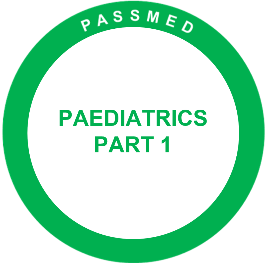 Paediatrics Part 1 6 Months PassMed